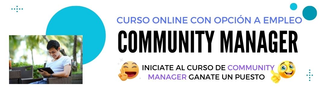 Regístrate en el curso Community Manager con opción a empleo